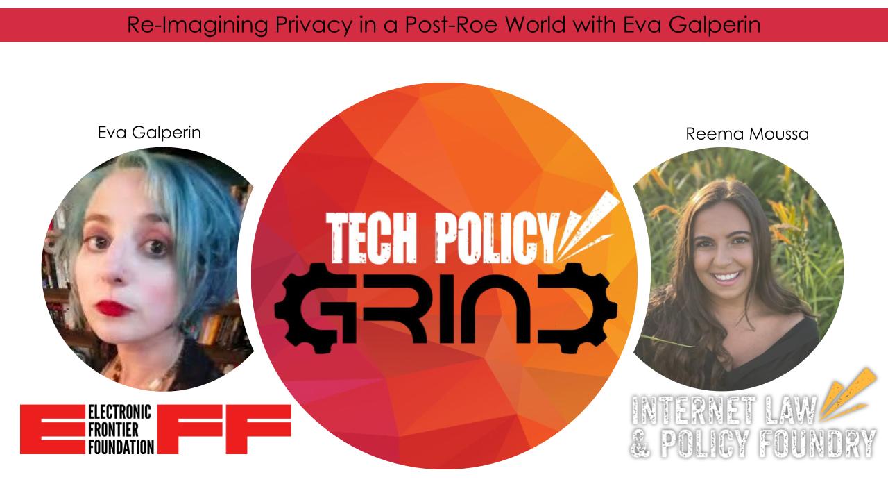 Re-Imagining Privacy in a Post-Roe World with Eva Galperin [Episode 8].pptx